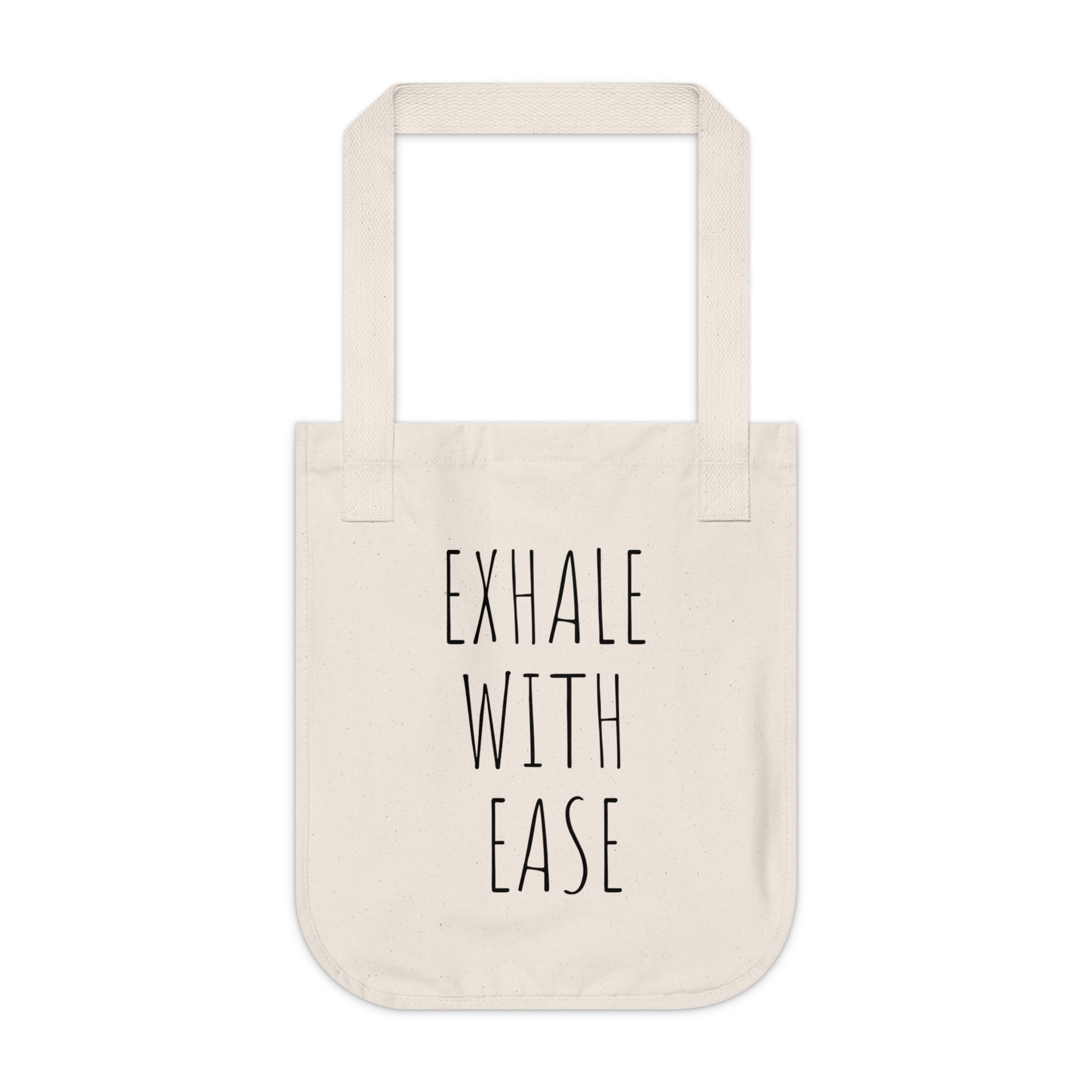 BREATHE IN WITH POWER ~ EXHALE WITH EASE ~ Organic Canvas Tote Bag