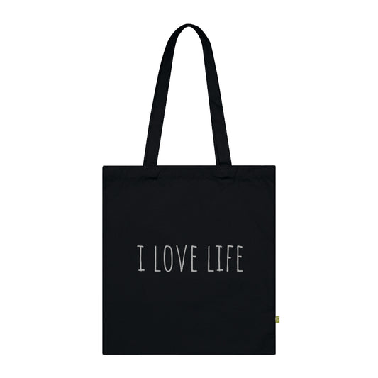 Life is art and we are free to live it- I love life — Organic Cotton Tote Bag
